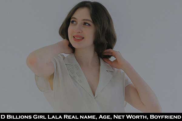 D Billions Girl Lala real name age real face boyfriend